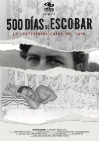 VER 500 Días de Escobar: la vertiginosa caída del capo Online Gratis HD