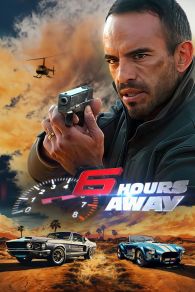 VER 6 Hours Away Online Gratis HD