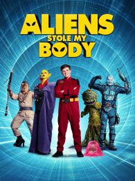 VER Aliens Stole My Body Online Gratis HD