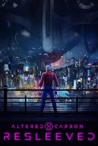 VER Altered Carbon: Reenfundados Online Gratis HD