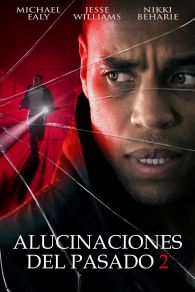 VER Alucinaciones del pasado Online Gratis HD