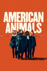 VER American Animals Online Gratis HD