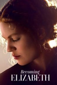 VER Becoming Elizabeth Online Gratis HD