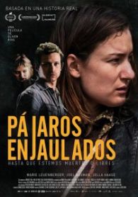 VER Pájaros enjaulados (Hasta que estemos muertos o libres) Online Gratis HD