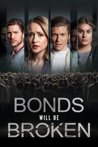 VER Bonds Will Be Broken Online Gratis HD