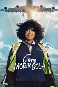 VER Cómo morir sola Online Gratis HD