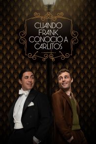 VER Cuando Frank conoció a Carlitos Online Gratis HD