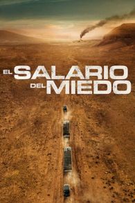 VER El salario del miedo Online Gratis HD