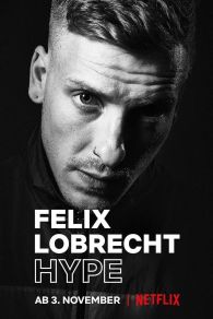 VER Felix Lobrecht: Hype Online Gratis HD