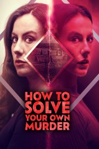 VER How to Solve Your Own Murder Online Gratis HD