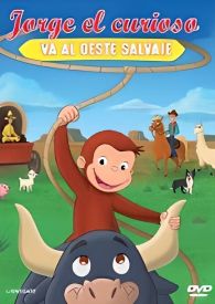 VER Jorge el curioso: Va al Oeste, Va Salvaje Online Gratis HD