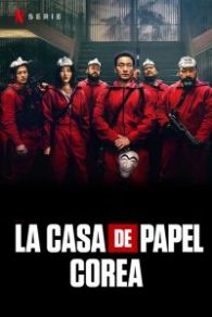 VER La casa de papel: Corea Online Gratis HD