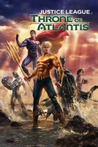 VER La Liga De La Justicia: El Trono De Atlantis Online Gratis HD