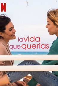 VER La vida que querías Online Gratis HD