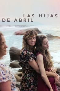 VER Las hijas de Abril Online Gratis HD