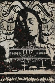 VER Luz, La flor del mal Online Gratis HD