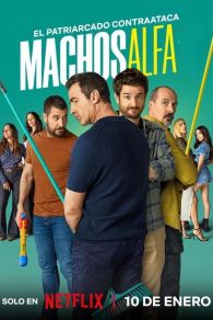 VER Machos alfa Online Gratis HD