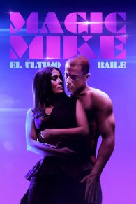 VER Magic Mike: El último baile Online Gratis HD