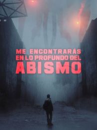 VER Me encontrarás en lo profundo del abismo Online Gratis HD