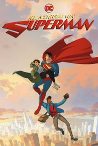 VER My Adventures with Superman Online Gratis HD