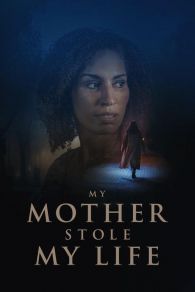 VER My Mother Stole My Life Online Gratis HD