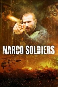 VER Narco Soldiers Online Gratis HD