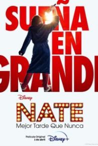 VER Nate: Mejor tarde que nunca Online Gratis HD