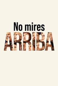 VER No mires arriba (2021) Online Gratis HD