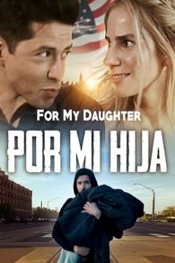 VER Por Mi Hija Online Gratis HD