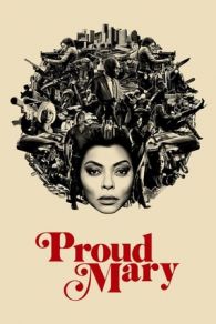 VER Proud Mary Online Gratis HD