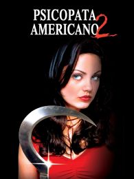 VER Psicópata americano 2 Online Gratis HD