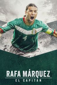 VER Rafa Márquez: El capitán Online Gratis HD