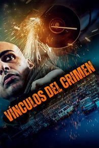 VER Vínculos del Crimen Online Gratis HD